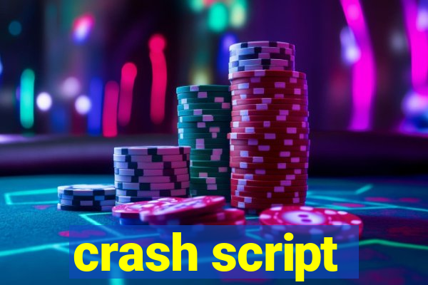 crash script